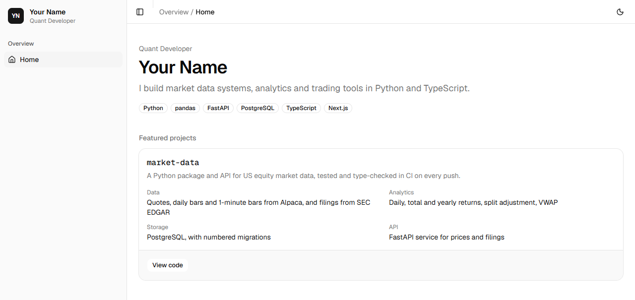 The home page: a sidebar with YN, Your Name, Quant Developer and a Home link; a header with the sidebar button, Overview / Home and a theme switch; and the page, with Quant Developer, Your Name, a sentence on what you build, six tool badges and a card for market-data listing four features with a View code button.